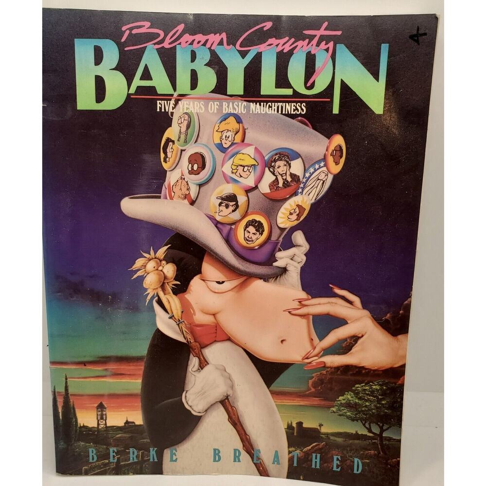 Bloom County Babylon Five Years Of Basic Naughtiness Berke Breathed Soft Cover